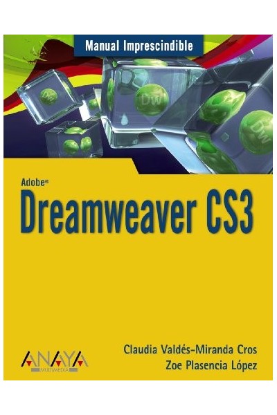 Dreamweaver CS3 (Manual Imprescindibles)